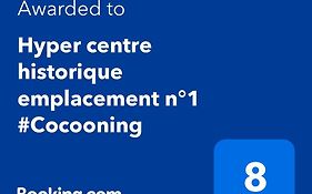 Hyper Centre Historique Emplacement N°1 #Cocooning